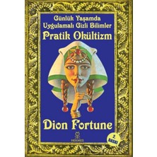 Bey Pratik Okültizm: Günlük Yaşamda Uygulamalı Gizli Bilimler