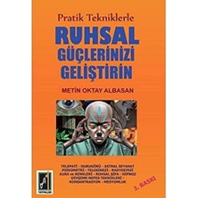 Bey Pratik Tekniklerle Ruhsal Güçlerinizi Geliştirin