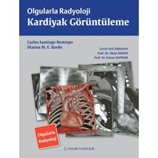 Palme Yayınevi Olgularla Radyoloji Kardiyak Görüntüleme