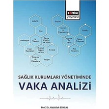 Bey Sağlık Kurumları Yönetiminde Vaka Analizi