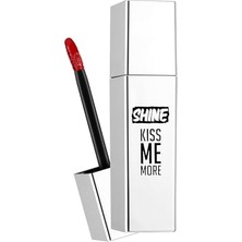 Shine Kiss Me More Uzun Süre Kalıcı & Parlak Bitişli Likit Ruj 011 Candy