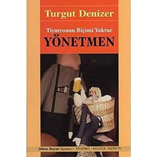 Nisar Store Yönetmen Tiyatronun Biçimi Yoktur