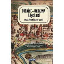 Berry Store Türkiye-Ukrayna Ilişkileri Kazak Dönemi 1500-1800