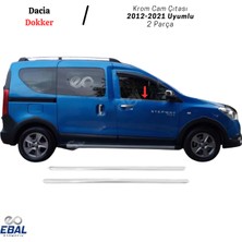 Ebal Oto Dacia Dokker Krom Cam Çıtası 2 Parça 2012-2021 P. Çelik
