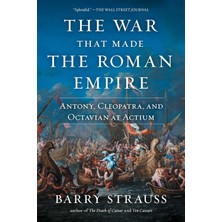 Berry Store The War That Made The Roman Empire: Antony, Cleopatra, And Octavian At Actium