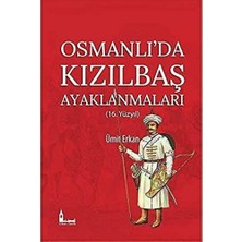 Berry Store Osmanlı'da Kızılbaş Ayaklanmaları: 16. Yüzyıl