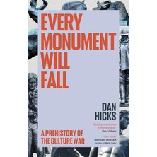 Nisar Store Every Monument Will Fall: A Prehistory Of The Culture War