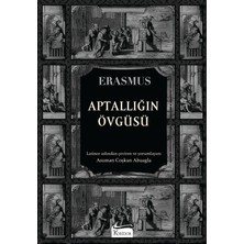 Koridor Yayıncılık Erasmus'un Aptallığın Övgüsü Bez Ciltli Kitabı 2021 Yılında Beyaz Balina Yayın Sanat Tarafından Yayınlandı