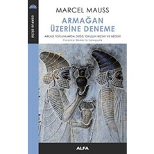 Berry Store Armağan Üzerine Deneme: Arkaik Toplumlarda Değiş Tokuşun Biçimi ve Nedeni