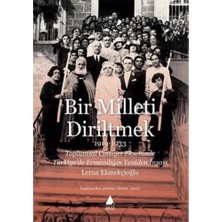 Nisar Store Bir Milleti Diriltmek 1919-1933: Toplumsal Cinsiyet Ekseninde Türkiye’de Ermeniliğin Yeniden Inşası