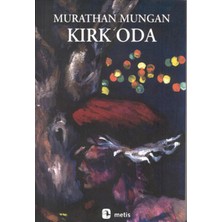 Kırk Oda -  Murathan Mungan