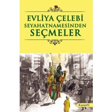 Karanfil Yayınları Evliya Çelebi Seyahatnamesinden Seçmeler Yılmaz Yaşar 192 Sayfa Ciltsiz Hobi Kitabı