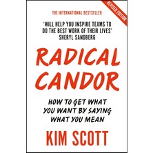 Nisar Store Radical Candor: Fully Revised And Updated Edition: How To Get What You Want By Saying What You Mean