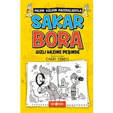 Genç Hayat Yayınları Gizli Hazine Peşinde Sakar Bora 2 Çağrı Cebeci 9 - 12 Yaş Çocuk Öykü Kitabı