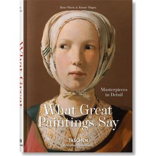 Taschen What Great Paintings Say. Masterpieces in Detail (Bibliotheca Universalis) Hardcover - Rose-Marie Hagen , Rainer Hagen
