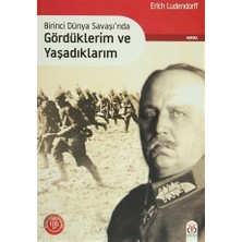 Dby Yayınları Erich Ludendorff'un Birinci Dünya Savaşı'nda Gördüklerim Ve Yaşadıklarım Kitabı 792 Sayfa Ciltsiz