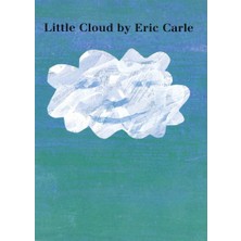 World of Eric Carle USA Little Cloud Kitap - Eric Carle Ciltsiz Normal Boy Yayınevi Bilgisi ile 32 Sayfa