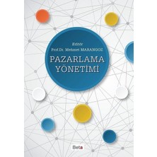 Beta Yayınevi Pazarlama Yönetimi - Mehmet Marangoz, Türkçe Yayın, 531 Sayfa, Beta Yayıncılık