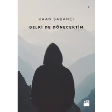 Belki De Dönecektim - Kaan Sabancı, Türkçe Şiir Kitabı, Normal Boy, Doğan Kitap Yayınevi