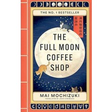 Nisar Store The Full Moon Coffee Shop: The #1 Internatıonally Bestsellıng Healıng Serıes