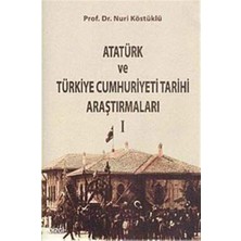 Berry Store Atatürk ve Türkiye Cumhuriyet Tarih Araştırmaları 1 (Kapak Resmi Değişebilir)