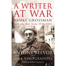 Nisar Store A Writer At War: Vasily Grossman With The Red Army 1941-1945