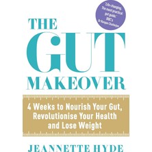 Berry Store The Gut Makeover: 4 Weeks To Nourish Your Gut, Revolutionise Your Health And Lose Weight