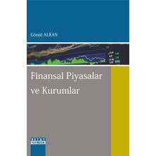 Gönül Alkan'ın Finansal Piyasalar ve Kurumlar Kitabı Detay Yayıncılık Normal Boy 240 Sayfa İçin Akademik Kaynak