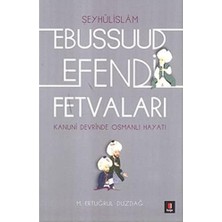 Nisar Store Ebussuud Efendi Fetvaları: Şeyhülislam Kanuni Devrinde Osmanlı Fetvaları