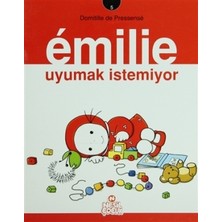 Emilie Uyumak İstemiyor