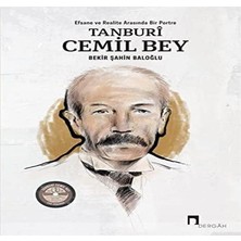 Berry Store Tanburi Cemil Bey: Efsane ve Realite Arasında Bir Portre