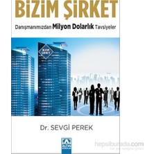 Altın Kitaplar Dr. Sevgi Perek'in Bizim Şirket Kitabı 256 Sayfa Normal Boy Ciltsiz 2014 Yayınında Zengin Konular