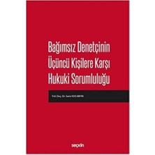 Nisar Store Bağımsız Denetçinin Üçüncü Kişilere Karşı Hukuki Sorumluluğu