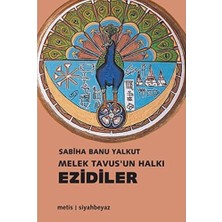 Berry Store Melek Tavus’un Halkı - Ezidiler