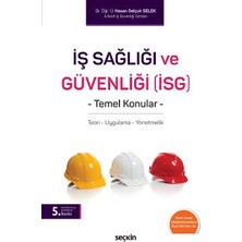 Hasan Selçuk Selek'in İş Sağlığı ve Güvenliği (İSG) Temel Konular Kitabı 2022 Yılı Seçkin Yayın Evi