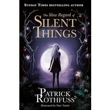 Nisar Store The Slow Regard Of Silent Things: A Kingkiller Chronicle Novella