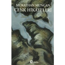 Metis Yayınları Murathan Mungan Cenk Hikayeleri Ciltsiz Metis Yayıncılık 272 Sayfa Eser