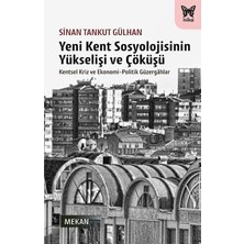 NY Home Yeni Kent Sosyolojisinin Yükselişi ve Çöküşü