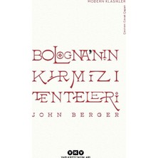 Yapı Kredi Yayınları Bologna'nın Kırmızı Tenteleri John Berger Ciltsiz 72 Sayfa