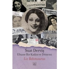 Nisar Store Suat Derviş: Efsane Bir Kadın ve Dönemi
