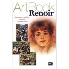 NY Home Artbook Renoir: Hayatı ve Güzelliği Yücelten Empresyonist