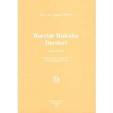 Borçlar Hukuku Dersleri - Aydın Aybay Ciltsiz Türkçe Yayın 2020 Filiz Kitabevi