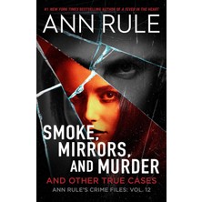 NY Home Smoke, Mirrors, And Murder: And Other True Cases: 12