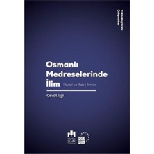 NY Home Osmanlı Medreselerinde Ilim: Riyazi ve Tabii Ilimler