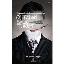 NY Home Oltadaki Balık Türkiye: Emperyalizmin Tuzaklarındaki Ülke