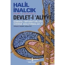 NY Home Devlet-I Aliyye - Iv: Osmanlı Imparatorluğu Üzerine Araştırmalar Iv Ayanlar, Tanzimat, Meşrutiyet
