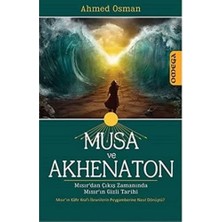 NY Home Musa ve Akhenaton: Mısır'dan Çıkış Zamanında Mısır'ın Gizli Tarihi: Mısır'dan Çıkış Zamanında Mısır'ın Gizli Tarihi
