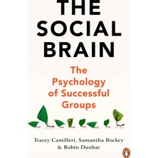 NY Home The Social Brain: The Psychology Of Successful Groups