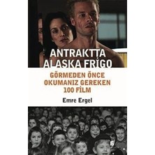 Nesto Home Antraktta Alaska Frigo - Görmeden Önce Okumanız Gereken 100 Film
