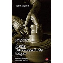 NY Home Ahilik Tarih Öncesinde Başlar - Kırkambar Ahilik Ansiklopedisi